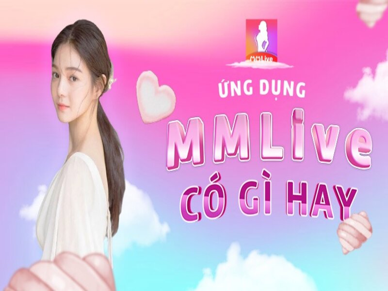 Khám phá MMlive Mod Apk
