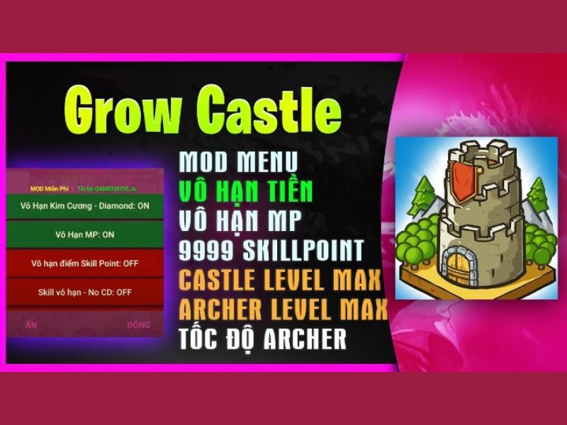 Tính Năng MOD Hấp Dẫn Có Ở Hack Grow Castle