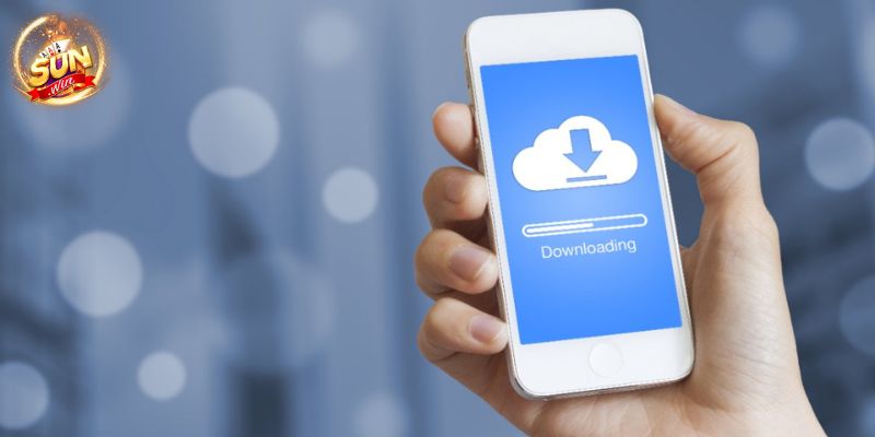 Quá trình tải app tại Sunwin chi tiết siêu đơn giản